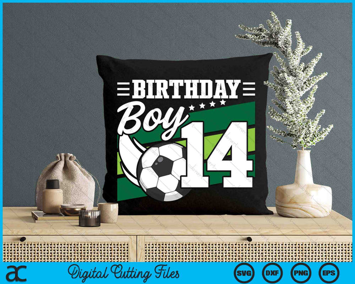 Soccer Birthday Party 14 Year Old Boy 14th Birthday SVG PNG Digital Cutting Files