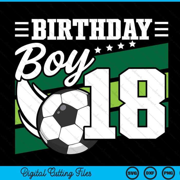 Soccer birthday party 18 year old boy 18th SVG cut file