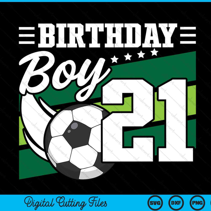 Soccer birthday party 21 year old boy 21th SVG cut file