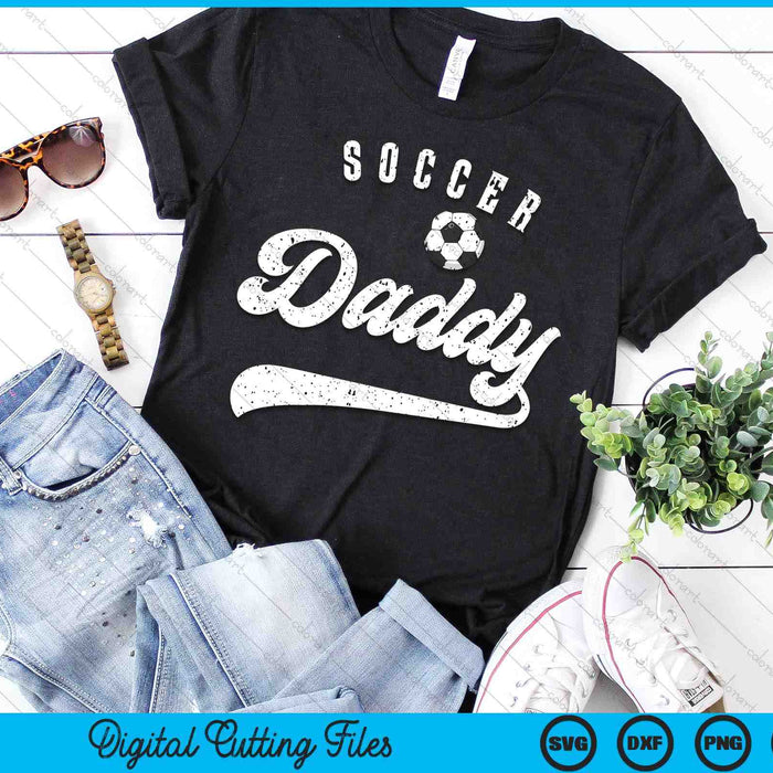 Soccer Daddy SVG PNG Digital Cutting Files