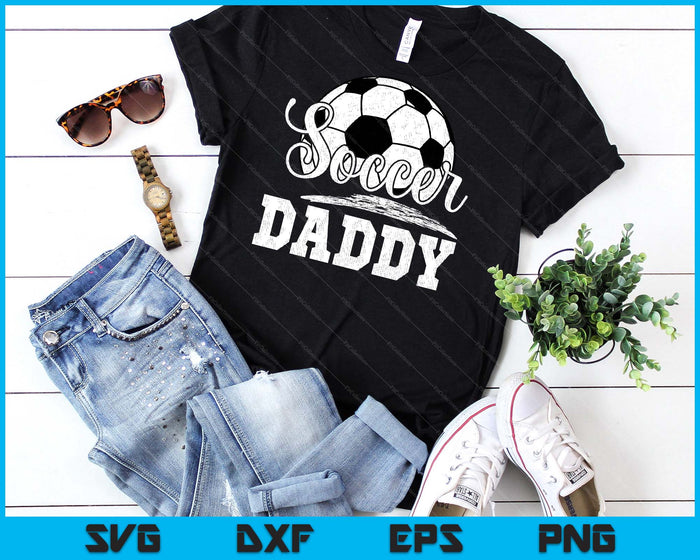 Soccer Daddy Soccer Player Game Day Father's Day SVG PNG Digital Cutting File