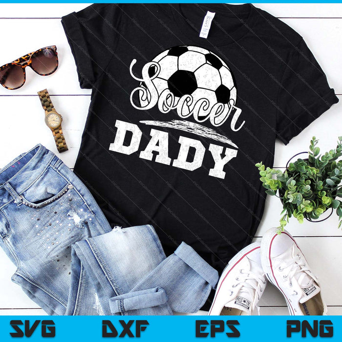 Soccer Dady Soccer Player Game Day Father's Day SVG PNG Digital Cutting File