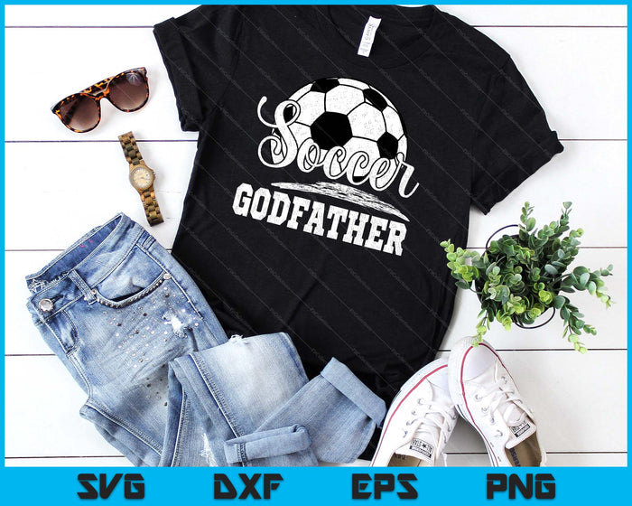 Soccer Godfather Soccer Player Game Day Father's Day SVG PNG Digital Cutting File