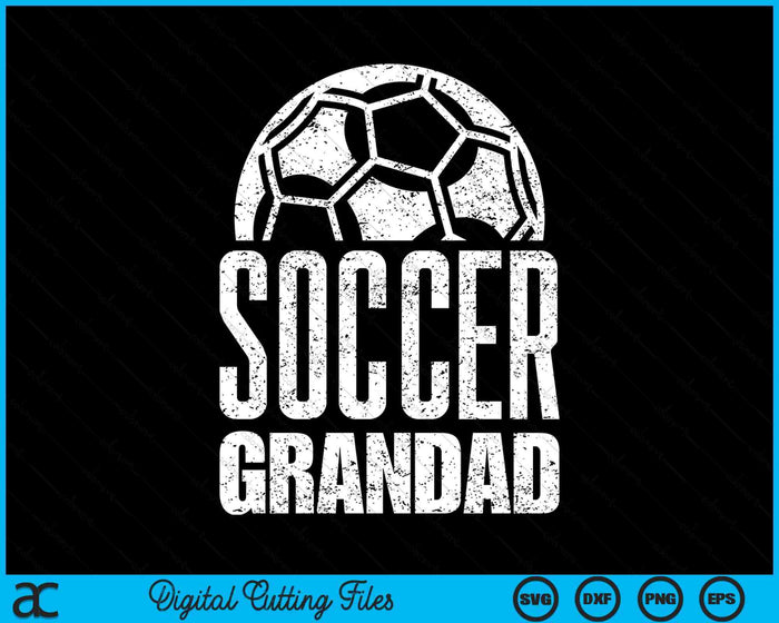 Soccer Grandad Player Father's Day SVG PNG Digital Cutting Files