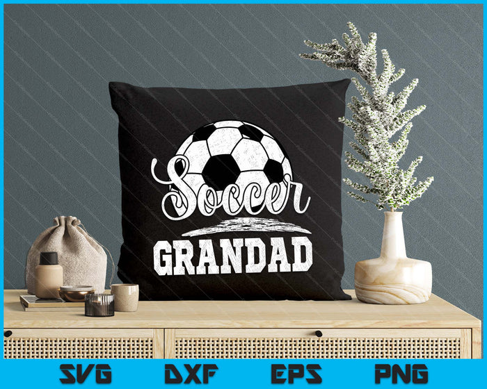 Soccer Grandad Soccer Player Game Day Father's Day SVG PNG Digital Cutting File