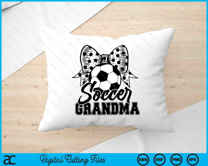 Soccer Grandma Game Day Mother's Day SVG PNG Digital Printable Files