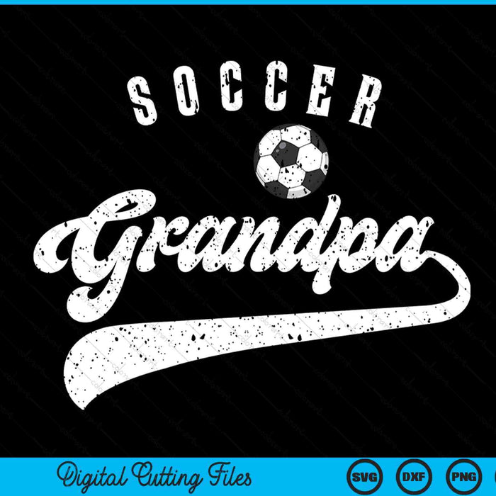 Soccer Grandpa SVG PNG Digital Cutting Files