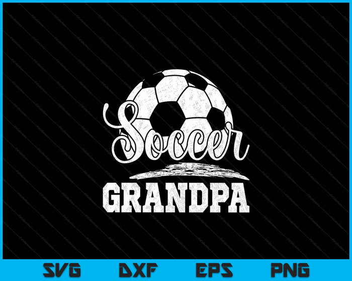 Soccer Grandpa Soccer Player Game Day Father's Day SVG PNG Digital Cutting File