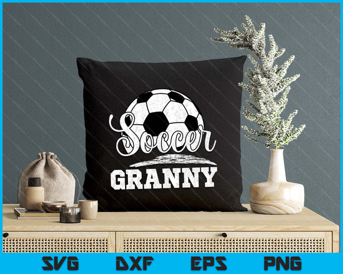 Soccer Granny Soccer Player Game Day Mother's Day SVG PNG Digital Cutting File