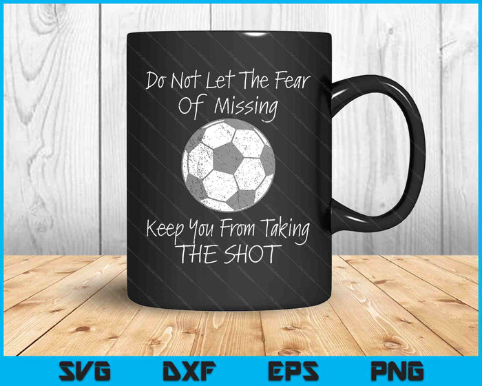 Soccer Inspirational Quote For Soccer Coach Soccer Game SVG PNG Digital Printable Files