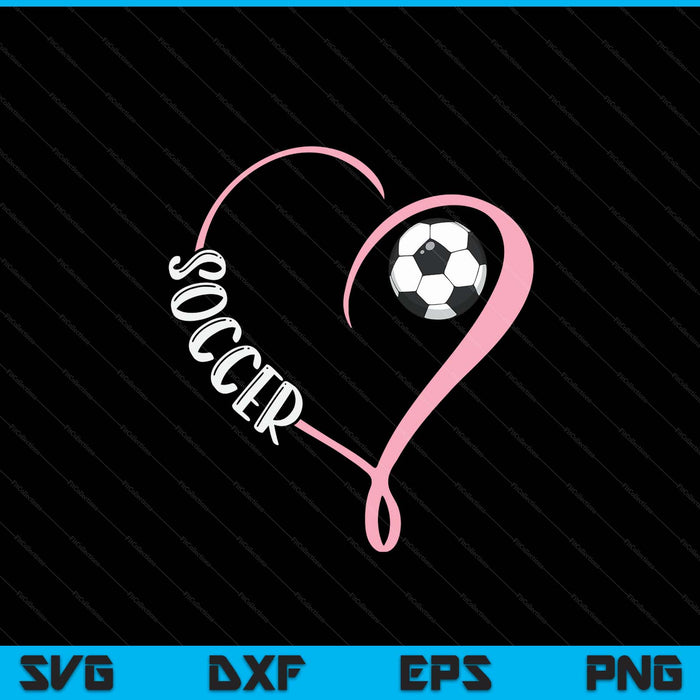Soccer Ladies Valentine's Day Soccer Lover SVG PNG Digital Printable Files