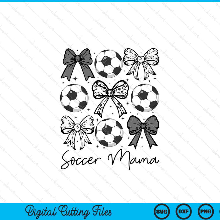 Soccer Mama Coquette Bow Soccer Season SVG PNG Digital Printable Files
