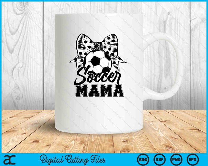 Soccer Mama Game Day Mother's Day SVG PNG Digital Printable Files