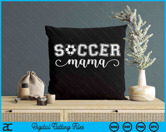 Voetbal Mama Voetbal Sport Minnaar Verjaardag Moederdag SVG PNG Digitale Snijbestanden