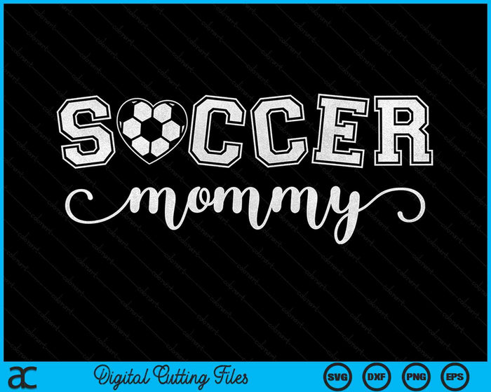 Voetbal mama voetbal sport minnaar verjaardag Moederdag SVG PNG digitale snijbestanden
