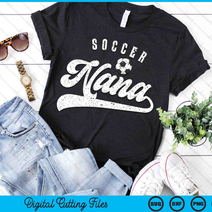 Soccer Nana SVG PNG Digital Cutting Files