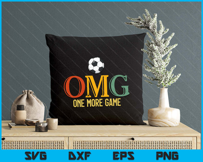 Soccer OMG One More Game Soccer Sports Men Women SVG PNG Digital Cutting Files