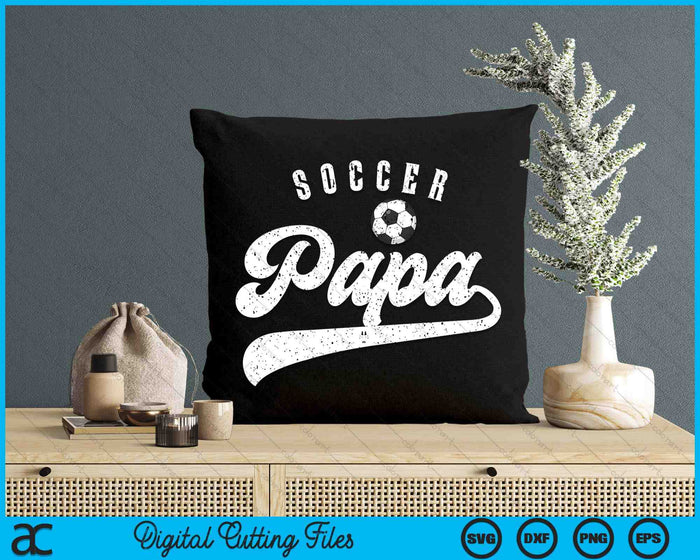 Soccer Papa SVG PNG Digital Cutting Files