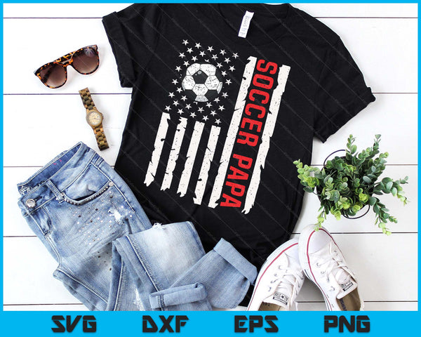 Soccer Papa USA American Flag Patriotic Papa 4th Of July SVG PNG Digital Printable Files