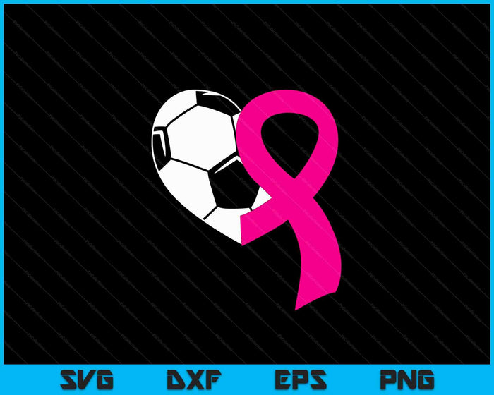 Soccer Pink Ribbon Heart Cool Breast Cancer Awareness SVG PNG Digital Cutting Files