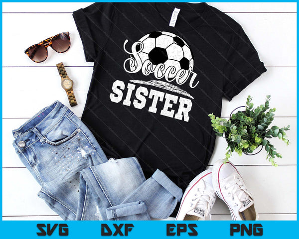 Soccer Sister Soccer Player Game Day Mother's Day SVG PNG Digital Cutting File