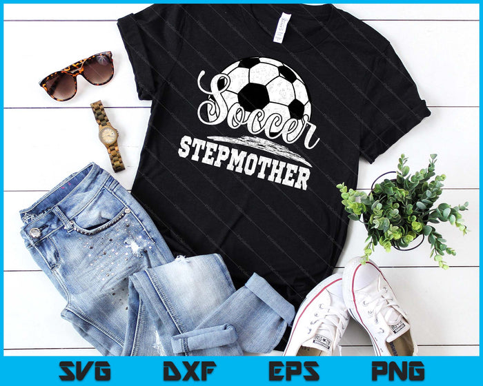 Soccer Stepmother Soccer Player Game Day Mother's Day SVG PNG Digital Cutting File