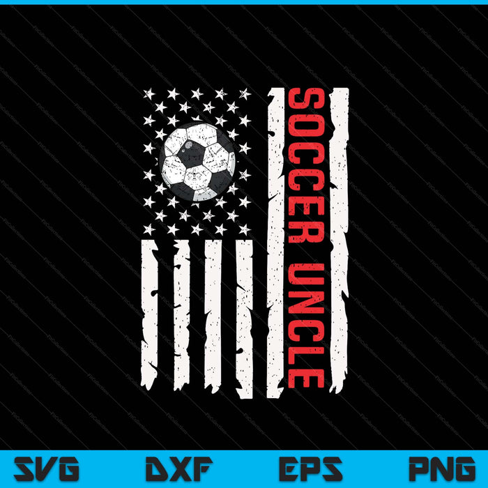 Soccer Uncle USA American Flag Patriotic Uncle 4th Of July SVG PNG Digital Printable Files