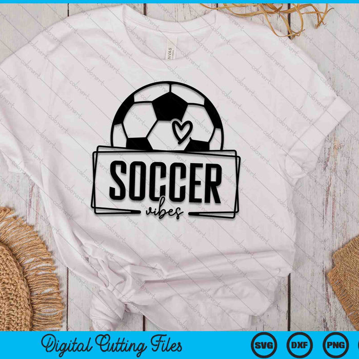 Soccer Vibes Game Day Sports SVG PNG Digital Printable Files