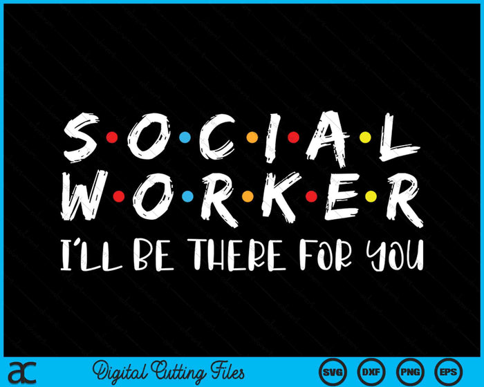 Maatschappelijk werker ik zal er voor je zijn SVG PNG digitale snijbestanden