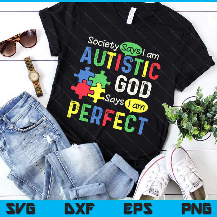 Society Says I'm Autistic Autism Month SVG PNG Digital Printable Files