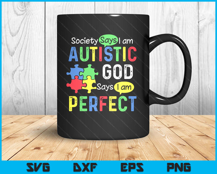 Society Says I'm Autistic Autism Month SVG PNG Digital Printable Files