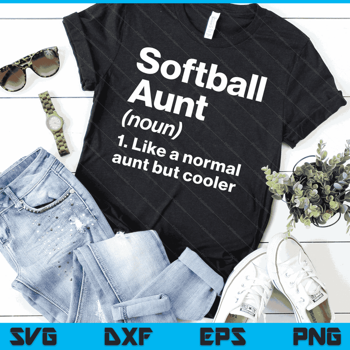 Softball Aunt Definition Funny & Sassy Sports SVG PNG Digital Printable Files
