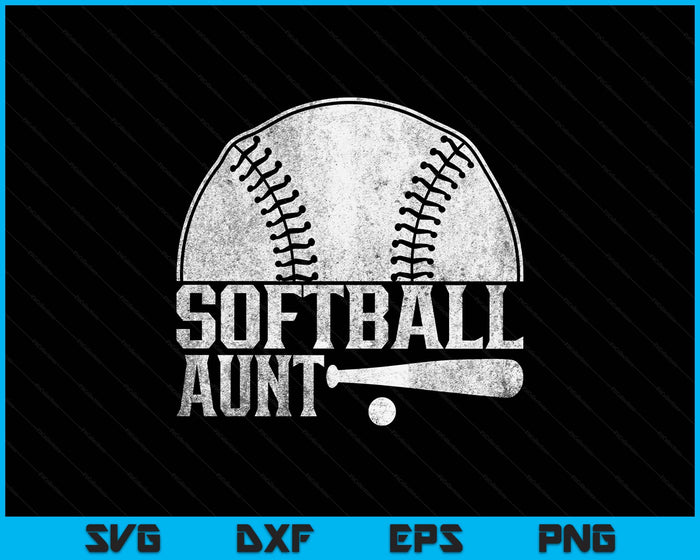 Softball Aunt Hobby Lover Player Softballer SVG PNG Digital Printable Files