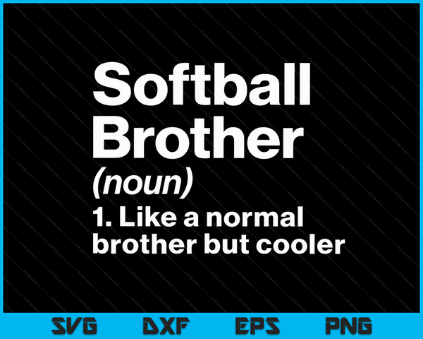 Softbal broer definitie grappige &amp; brutale sport SVG PNG digitale afdrukbare bestanden