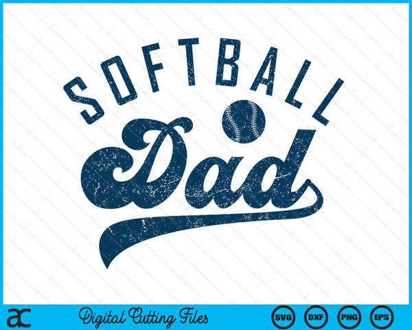 Softball dad daddy Father's Day SVG cut file