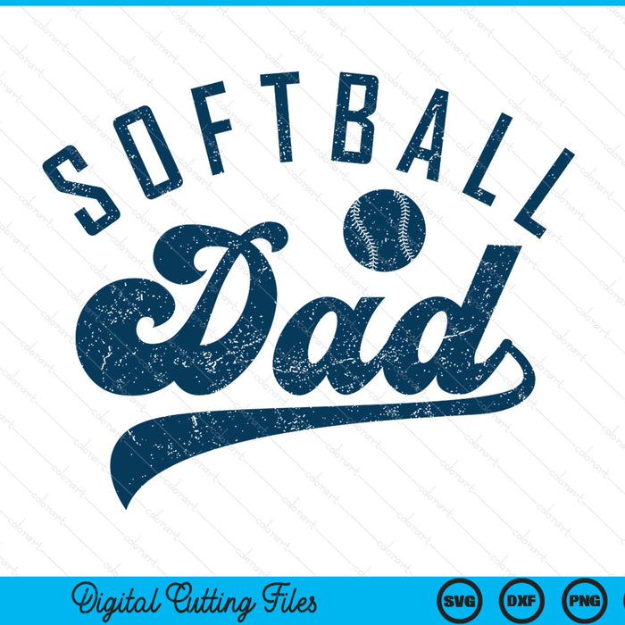 Softball dad daddy Father's Day SVG cut file
