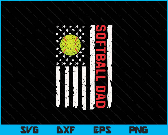 Softball Dad USA American Flag Patriotic Dad 4th of July SVG PNG Digital Printable Files