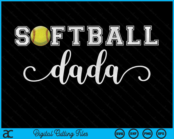 Softball Dada Softball Sport Lover Birthday Fathers Day SVG PNG Digital Cutting Files