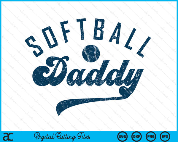 Softball daddy daddy Father's Day SVG cut file