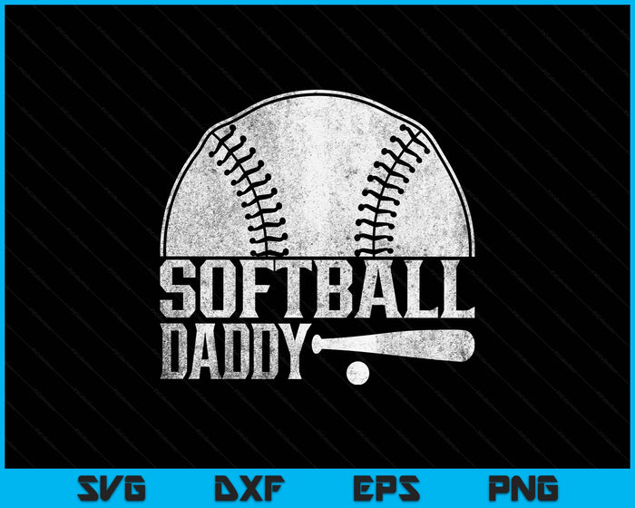 Softball Daddy Hobby Lover Player Softballer SVG PNG Digital Printable Files