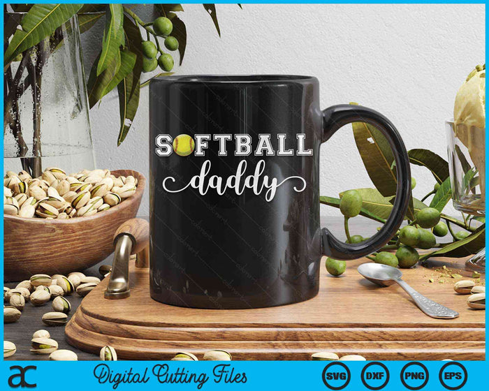 Softball Daddy Softball Sport Lover Birthday Fathers Day SVG PNG Digital Cutting Files