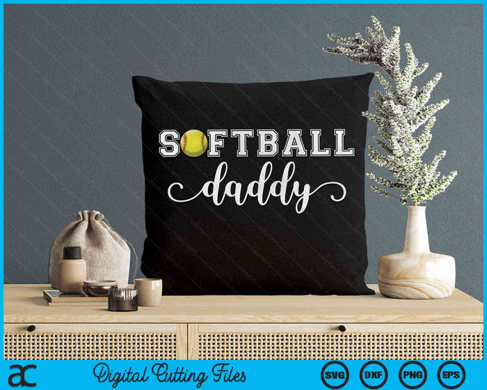 Softball Daddy Softball Sport Lover Birthday Fathers Day SVG PNG Digital Cutting Files