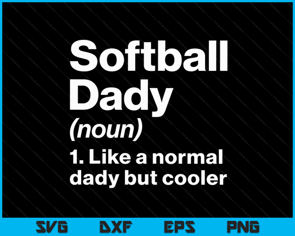 Softbal Dady definitie grappige &amp; brutale sport SVG PNG digitale afdrukbare bestanden
