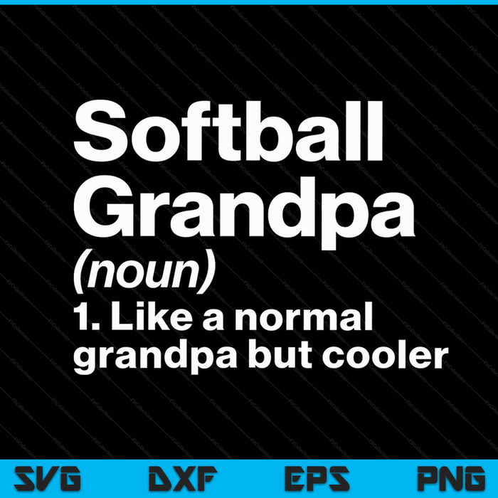 Softball grandpa definition sassy sports SVG cut file