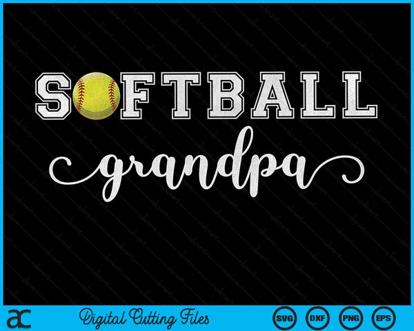 Softball Grandpa Softball Sport Lover Birthday Fathers Day SVG PNG Digital Cutting Files