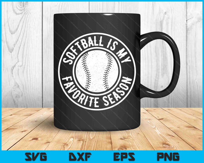 Softball Is My Favorite Season Cheer Fan SVG PNG Digital Cutting Files