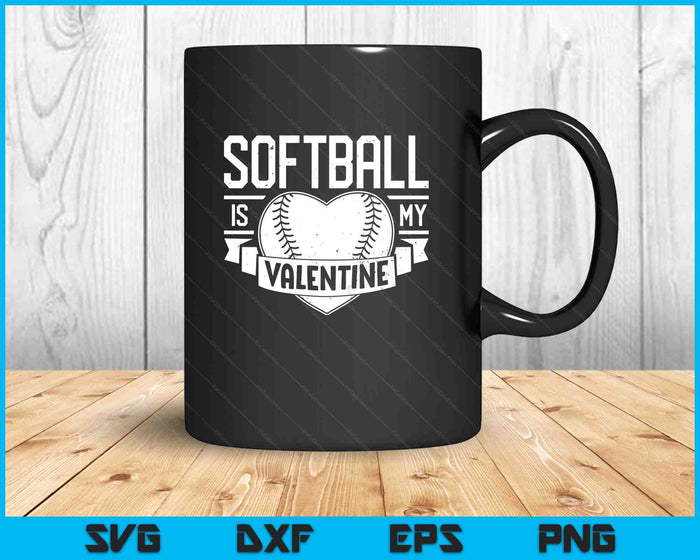 Softball Is My Valentine Funny Valentines Day SVG PNG Digital Printable Files