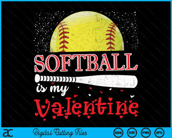 Softball Is My Valentine Happy Valentine's Day SVG PNG Digital Cutting Files