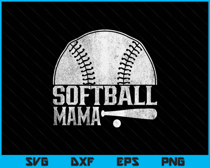 Softball Mama Hobby Lover Player Softballer SVG PNG Digital Printable Files