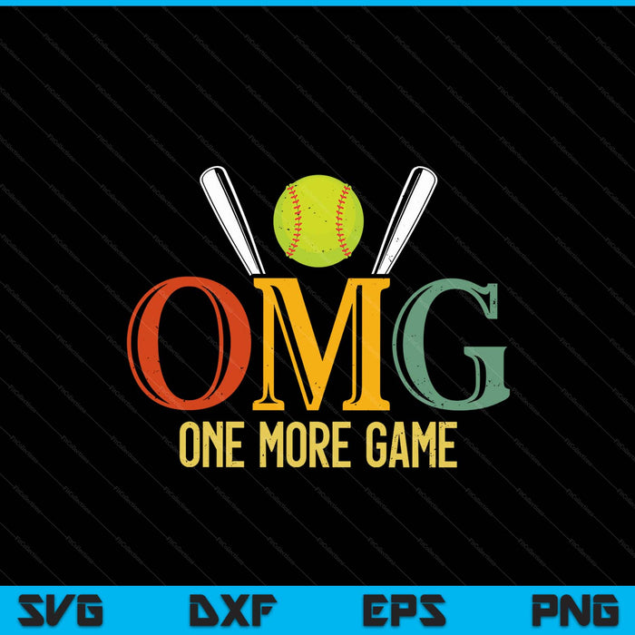 Softball OMG One More Game Softball Sports Men Women SVG PNG Digital Cutting Files